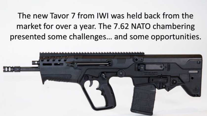 IWI TAVOR 7 in 7.62 NATO - Review IWI TAVOR 7 in 7.62 NATO - Review