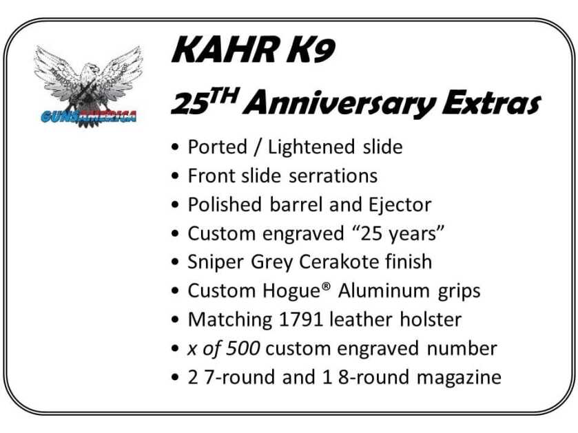 KAHR K9’s Silver Jubilee KAHR K9’s Silver Jubilee