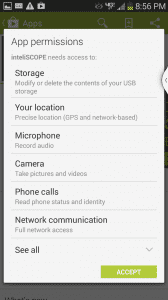 InteliSCOPE Targeting Device for Android/Apple Phones The permissions are not terribly abusive. If you plan to shoot video just be aware that if the phone rings, you gave the app permission to monitor and switch to the ringer.