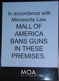 Will Lifting the Ban on Concealed Carry Help Deter Mall Terrorism? Mall of America's no gun allowed sign. (Photo: CPRC)