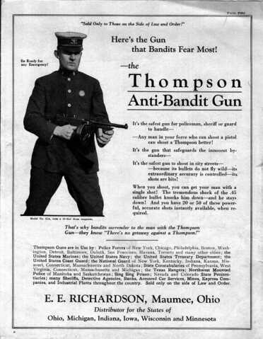 General Thompson and The Thompson Submachine Gun Only sold to those one the right side of the law. Or so the tag line read.