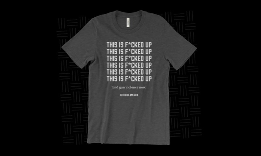 Beto O’Rourke Raising Money for Gun Control with 'This Is F*cked Up' T-Shirts Beto O’Rourke Raising Money for Gun Control with 'This Is F*cked Up' T-Shirts
