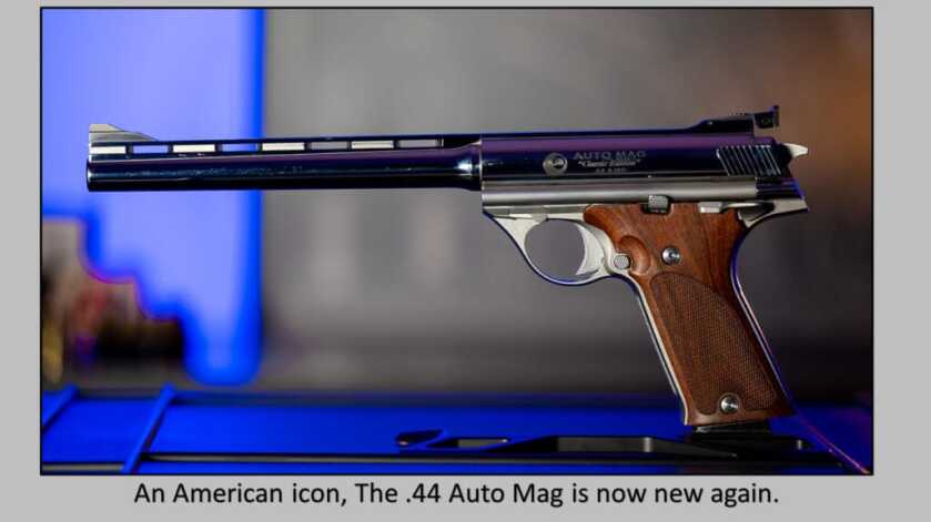 The NEW .44 Auto Mag: Return of the King The NEW .44 Auto Mag: Return of the King