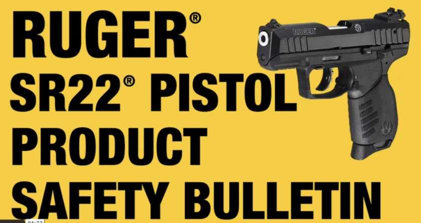 Ruger Issues Safety Bulletin for SR22 Pistols Ruger Issues Safety Bulletin for SR22 Pistols