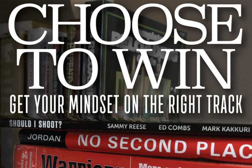 Choose to Win: Developing the Proper Defensive Mindset Choose to Win: Developing the Proper Defensive Mindset