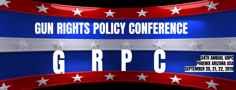 34th Annual Nat'l Gun Rights Policy Conference This Weekend in Phoenix 34th Annual Nat'l Gun Rights Policy Conference This Weekend in Phoenix
