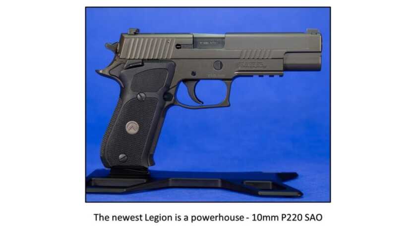 10mm Gets Sophisticated… New SIG Legion P220 SAO 10mm Gets Sophisticated… New SIG Legion P220 SAO