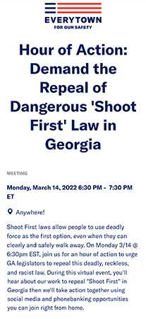 Everytown Hosts 'Hour of Action' to Demand Repeal of Georgia’s 'Racist, Shoot-First Law' Everytown Hosts 'Hour of Action' to Demand Repeal of Georgia’s 'Racist, Shoot-First Law'