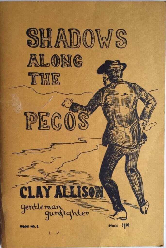 The Life and Times of the Brain-Damaged Gunslinger Clay Allison
