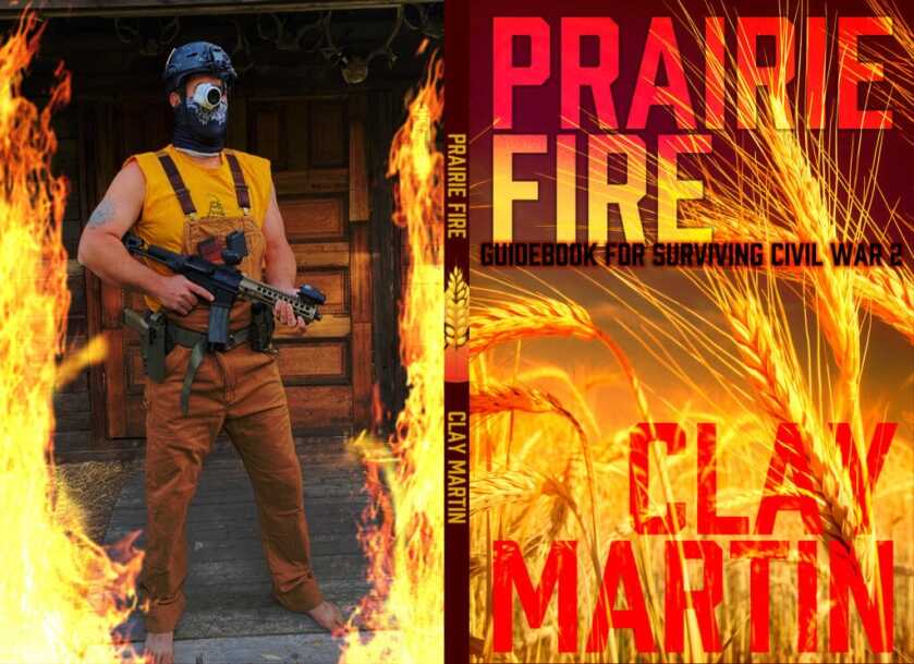 Buy Clay's New Book 'Prairie Fire: A Guidebook for Surviving Civil War 2' Buy Clay's New Book 'Prairie Fire: A Guidebook for Surviving Civil War 2'