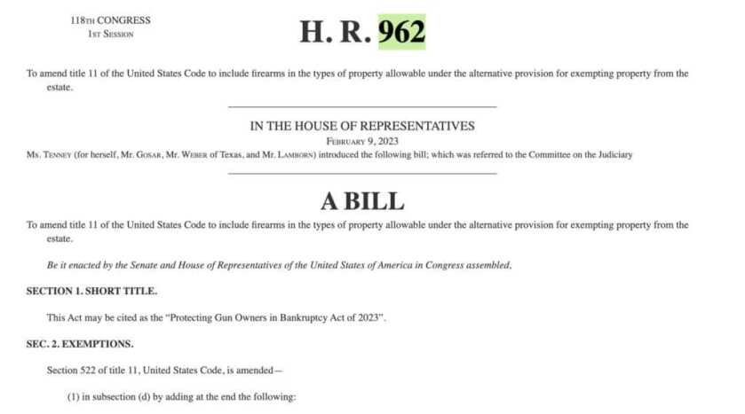 H.R. 962 would exempt $3,000 of firearms from a creditor's collection efforts during a bankruptcy filing. 