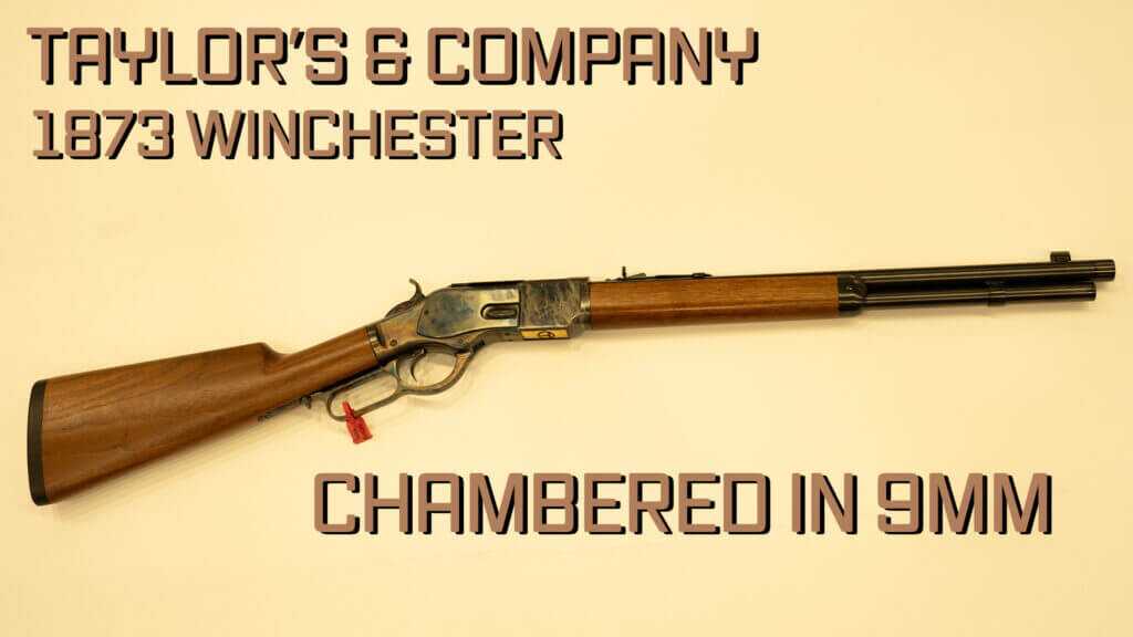 T&C's new 1873 Winchester in 9mm